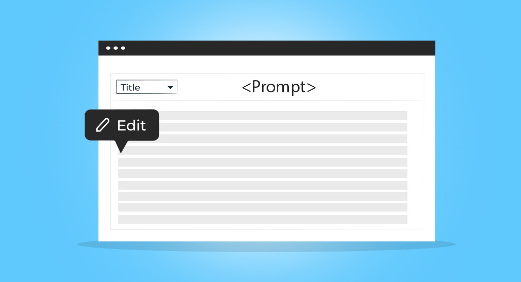 Be as specific with your prompting as possible